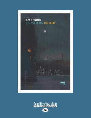The Weird and The Eerie (Paperback)
