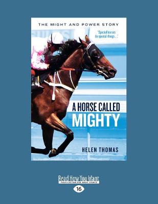A Horse Called Mighty: The Might and Power Story (Paperback)