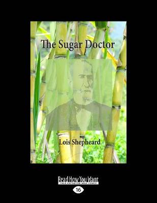 The Sugar Doctor: The Story of Dr Alexander Skinner (Paperback)