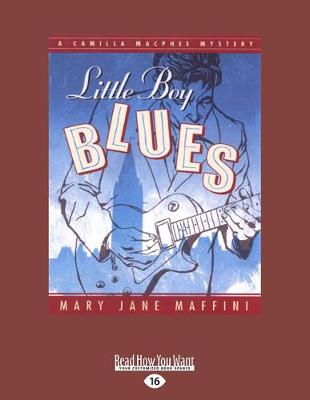 Little Boy Blues: A Camilla MacPhee Mystery (Paperback)