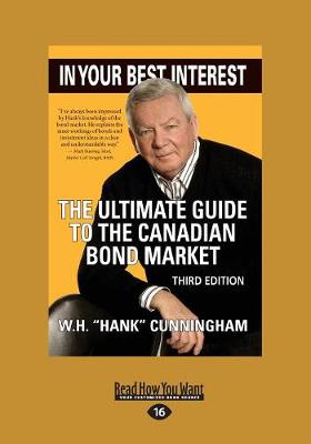 In Your Best Interest: The Ultimate Guide to the Canadian Bond Market (Third Edition) (Paperback)