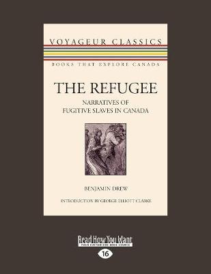 The Refugee: Narratives of Fugitive Slaves in Canada (Paperback)