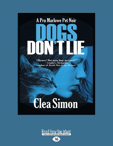 Dogs Don't Lie: A Pru Marlowe Pet Noir #1 (Paperback)