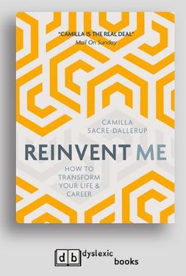 Reinvent Me: How to Transform Your Life and Career (Paperback)
