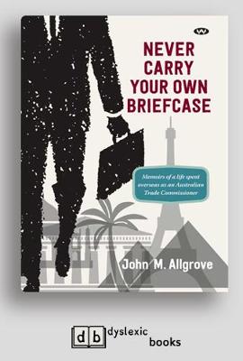 Never Carry Your Own Briefcase (Paperback)