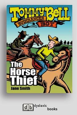 Tommy Bell Bushranger Boy: The Horse Thief (Paperback)