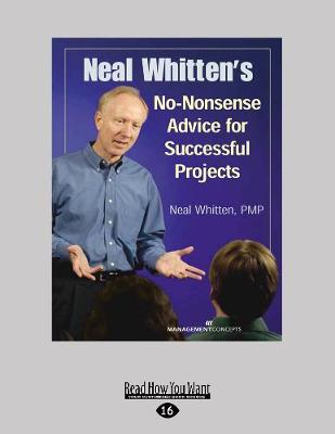 Neal Whitten's No-Nonsense Advice for Successful Projects (Paperback)
