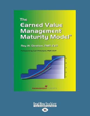 The Earned Value Management Maturity Model (Paperback)
