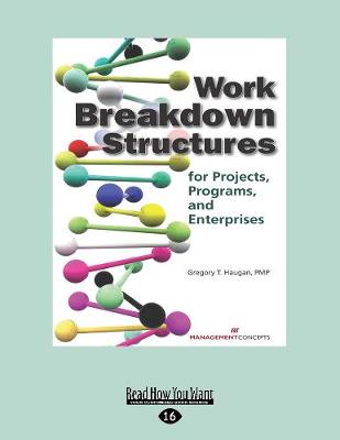 Work Breakdown Structures for Projects, Programs, and Enterprises (Paperback)