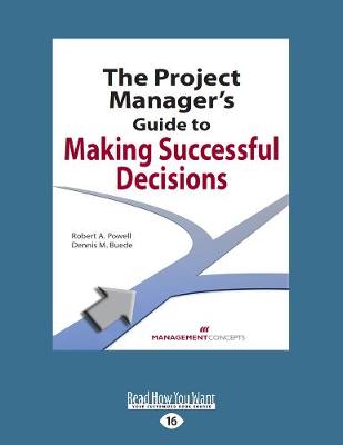 The Project Manager's Guide to Making Successful Decisions (Paperback)