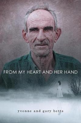 From My Heart and Her Hand (Paperback)