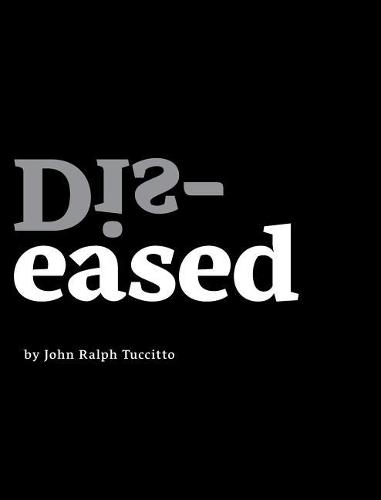 Dis-Eased (Hardback)