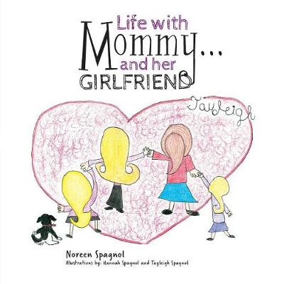 Life with Mommy... and Her Girlfriend (Paperback)