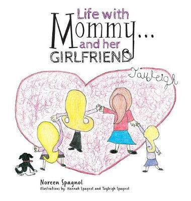 Life with Mommy... and Her Girlfriend (Hardback)