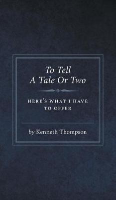To Tell a Tale or Two (Hardback)