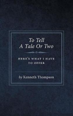 To Tell a Tale or Two (Paperback)