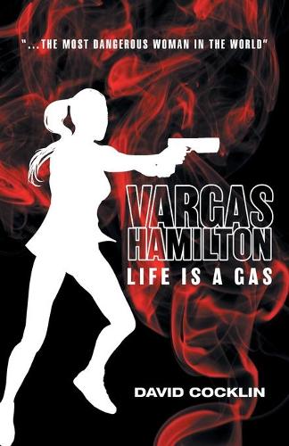 Vargas Hamilton: Life Is a Gas (Paperback)