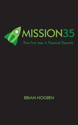 Mission35: Your first step in Financial Security (Hardback)