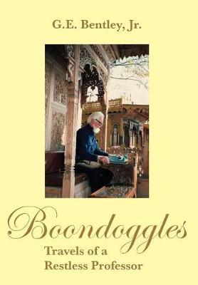 Boondoggles: Travels of a Restless Professor (Hardback)