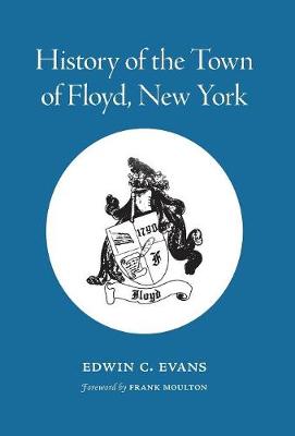 History of the Town of Floyd, New York (Hardback)