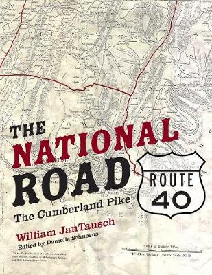 The National Road/Route 40: The Cumberland Pike (Paperback)