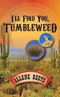 I'll Find You Tumbleweed: A Collection of Four Short Stories (Paperback)