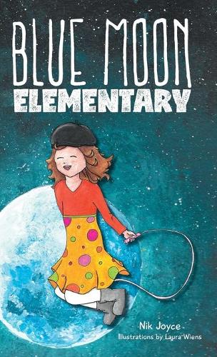Blue Moon Elementary (Hardback)