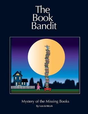 The Book Bandit: Mystery of the Missing Books (Paperback)