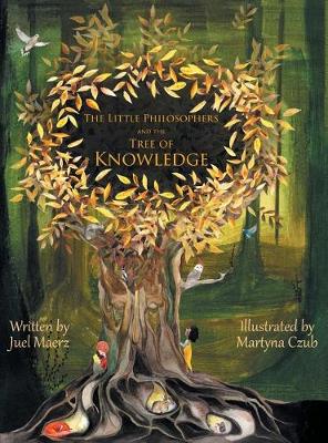 The Little Philosophers and the Tree of Knowledge - Little Philosophers (Hardback)