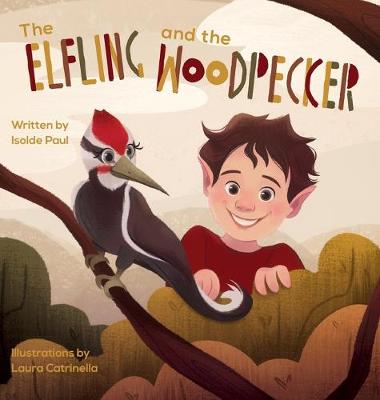 The Elfling and the Woodpecker (Hardback)