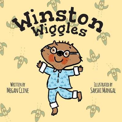 Winston Wiggles by Megan Cline, Sakshi Mangal | Waterstones