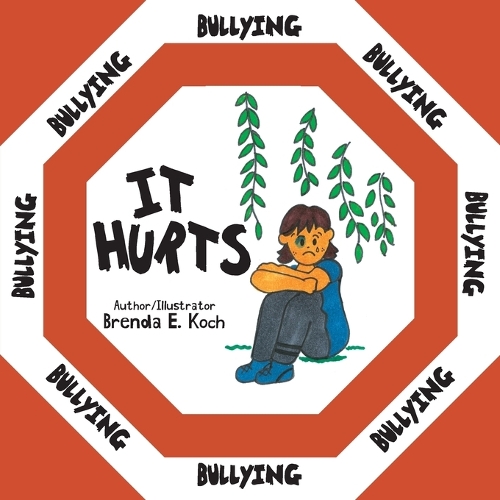 Bullying: It Hurts (Paperback)