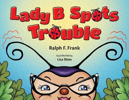Lady B Spots Trouble - Allowed to Say No! (Paperback)