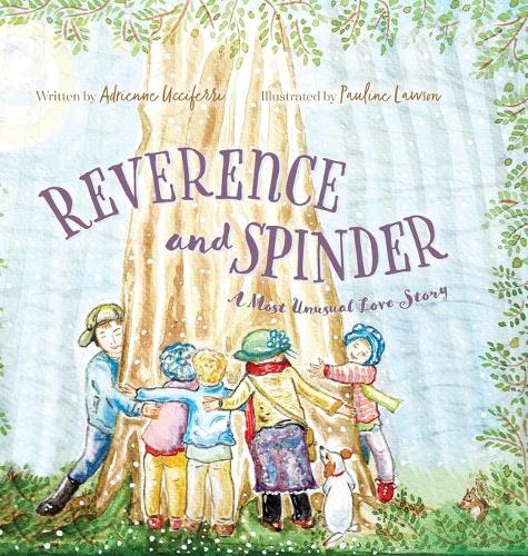 Reverence and Spinder: A Most Unusual Love Story (Hardback)