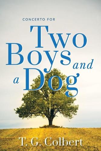 Concerto for Two Boys and a Dog (Paperback)