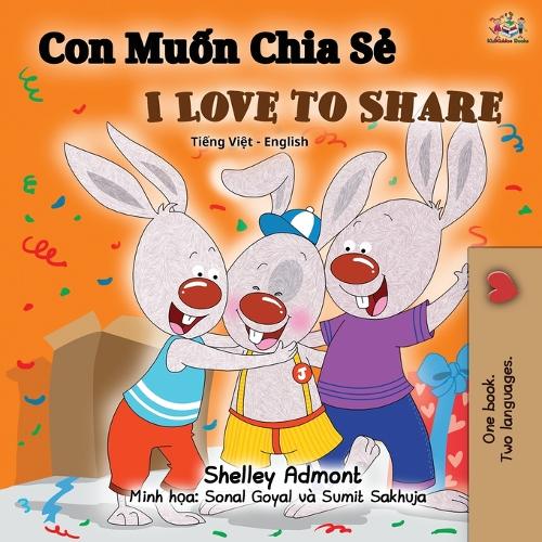 I Love to Share (Vietnamese English Bilingual Book) - Vietnamese English Bilingual Collection (Paperback)