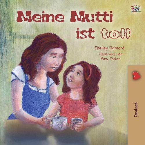 My Mom is Awesome (German Book for Kids) - German Bedtime Collection (Paperback)