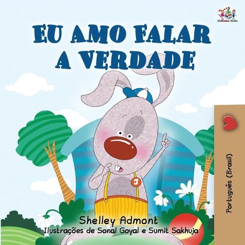 I Love to Tell the Truth (Portuguese Book for Children - Brazilian): Brazilian Portuguese edition - Portuguese Bedtime Collection - Brazil (Paperback)