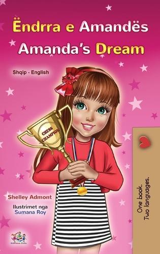 Amanda's Dream (Albanian English Bilingual Book for Kids) - Albanian English Bilingual Collection (Hardback)
