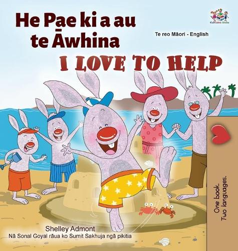 I Love to Help (Maori English Bilingual Children's Book) by Shelley ...