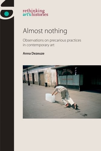 Almost Nothing By Anna Dezeuze Waterstones