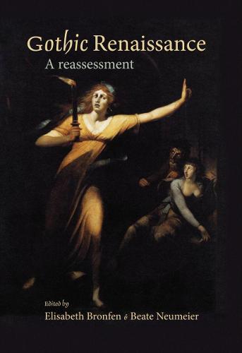 Gothic Renaissance: A Reassessment (Paperback)