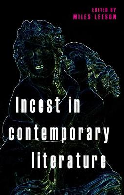 Incest in Contemporary Literature (Hardback)