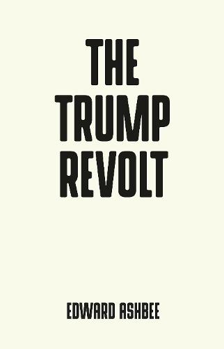The Trump Revolt - Pocket Politics (Paperback)