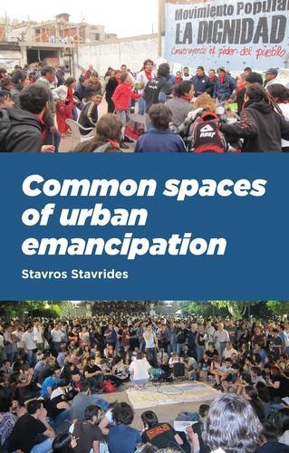 Common Spaces of Urban Emancipation (Hardback)