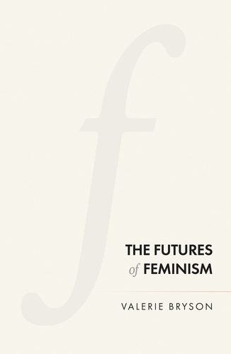 The Futures of Feminism (Hardback)