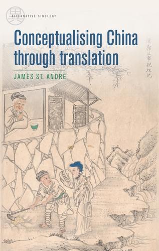 Conceptualising China Through Translation - Alternative Sinology (Hardback)