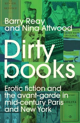Anais Alexander Porn - Dirty Books by Barry Reay, Nina Attwood | Waterstones