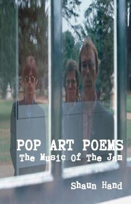 Pop Art Poems: The Music of the Jam (Paperback)