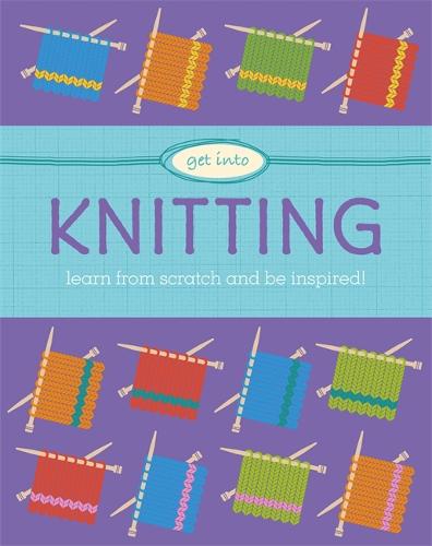 Get Into: Knitting - Get Into (Paperback)
